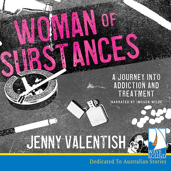 Woman of Substances: A Journey into Addiction and Treatment - cover