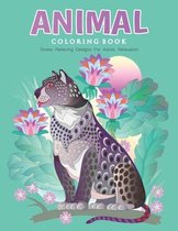 Animal Coloring Book - Stress Relieving Designs For Adults Relaxation