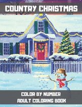 Country Christmas Color By Number Adult Coloring Book