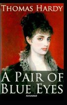 A Pair of Blue Eyes (Annotated)