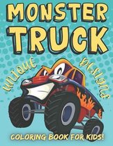Monster Truck Coloring Book for Kids! Unique Designs