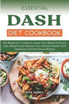 Essential Dash Diet Cookbook