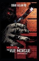 The Murders in the Rue Morgue Annotated