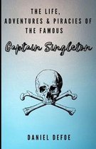 The Life, Adventures & Piracies of the Famous Captain Singleton (Illustrated)