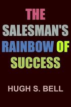 The Salesman's Rainbow of Success