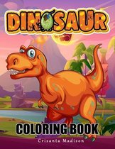 Dinosaur coloring book: for kids ages 2-4 4-6 4-8 6-8 ( book of colors T Rex and More)