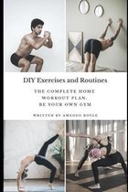 DIY Exercises and Routines