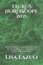 Taurus Horoscope 2021