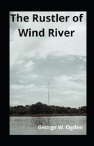 The Rustler of Wind River illustrated