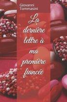 La derniere lettre a ma premiere fiancee