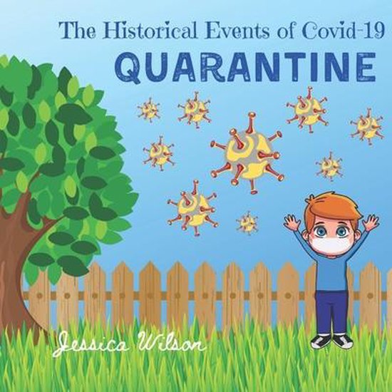 The Historical Events of Covid-19 Quarantine - cover