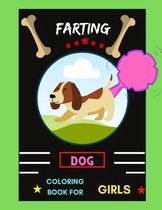 Farting dog coloring book for girls: A collection of Funny & super easy puppies coloring pages for kids & toddlers, boys & girls . Book for animal lovers