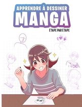 Apprendre a Dessiner les Mangas