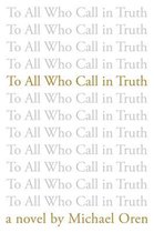 To All Who Call in Truth