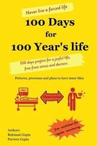 100 Days for 100 Year's life