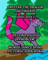 Drystan the Dragon and Friends Series Book 4