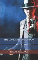 The Dark Eyes Of London