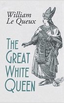 The Great White Queen