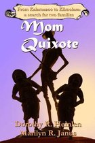 Mom Quixote: From Kalamazoo to Kilmolara