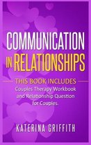 Communication in Relationships: This Book Includes