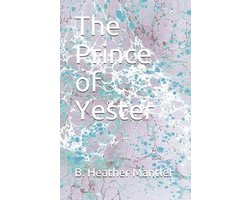 The Kings of Proster-The Prince of Yester