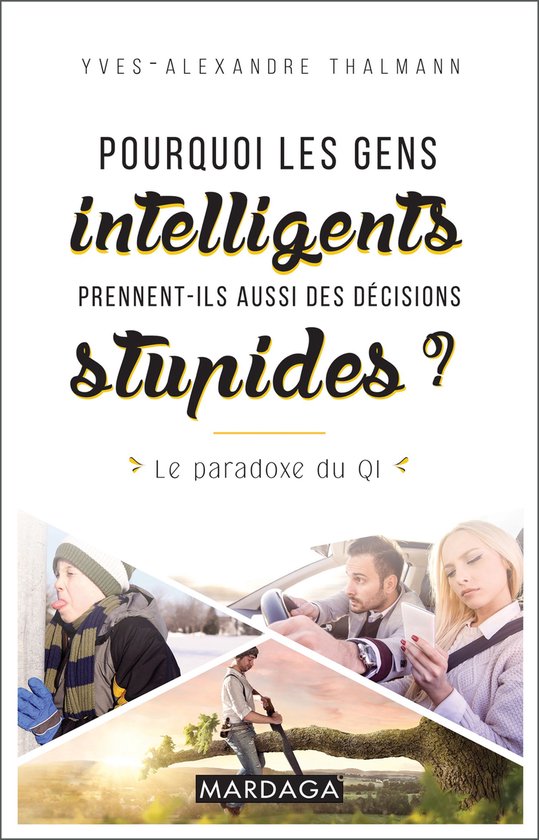 Pourquoi les gens intelligents prennent-ils aussi des décis ... - cover