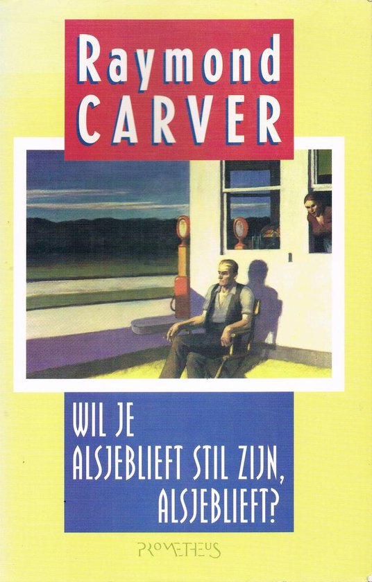 Boekomslag met de titel 'Wil je alsjeblieft stil zijn, alsjeblieft?' en een schilderij van een man zittend bij een tankstation.