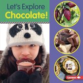 Food Field Trips - Let's Explore Chocolate!