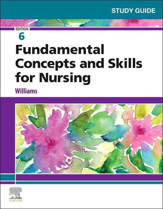 Fundamental Concepts And Skills For Nursing Study Guide Answers