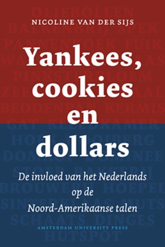 Boek cover Yankees, cookies en dollars van Nicoline van der Sijs (Hardcover)