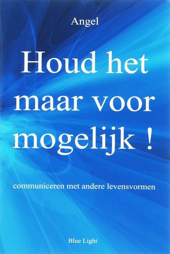 Cover van het boek 'Houd het maar voor mogelijk'