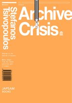 Archive Crisis - Stefanos Tsivopoulos