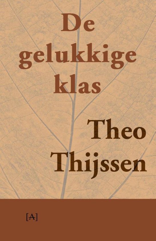 Boek cover De gelukkige klas van Theo Thijssen (Paperback)