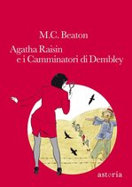Agatha Raisin 4 - Agatha Raisin e i Camminatori di Dembley