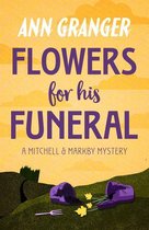 Mitchell & Markby - Flowers for his Funeral (Mitchell & Markby 7)