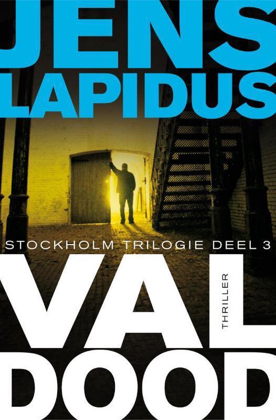 De Stockholm-trilogie 3 -   Val dood - cover