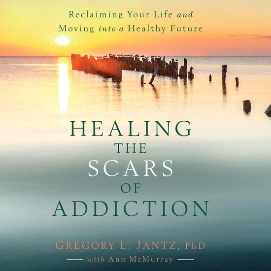 Healing the Scars of Addiction - cover