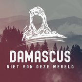 Damascus - Niet Van Deze Wereld (CD)