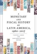 A Monetary and Fiscal History of Latin America, 1960–2017