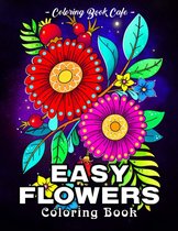 Easy Flowers Coloring Book - Coloring Book Cafe - Kleurboek voor volwassenen