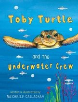 English Version- Toby Turtle and the Underwater crew