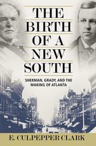 The Birth of a New South