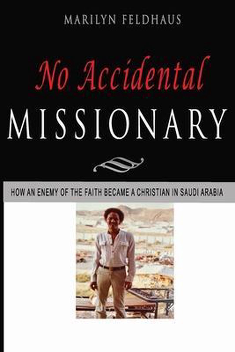 The Missionaries to America- No Accidental Missionary - Marilyn Feldhaus