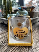Water-wijnglas You are always in my heart / cadeau / vaderdag / moederdag / verjaardag / Valentijnsdag / liefde / vriendschap