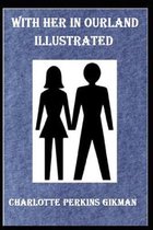 With Her in Ourland Illustrated