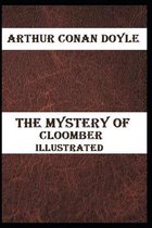 The Mystery of Cloomber Illustrated