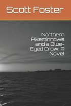 Northern Pikeminnows and a Blue-Eyed Crow