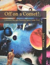 Off on a Comet!: A Journey through Planetary Space