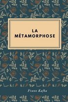 La Metamorphose