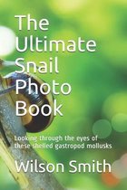 The Ultimate Snail Photo Book